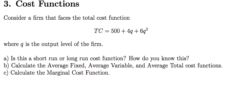 solved-3-cost-functions-consider-a-firm-that-faces-the-chegg