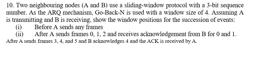 10. Two neighbouring nodes (A and B) use a | Chegg.com