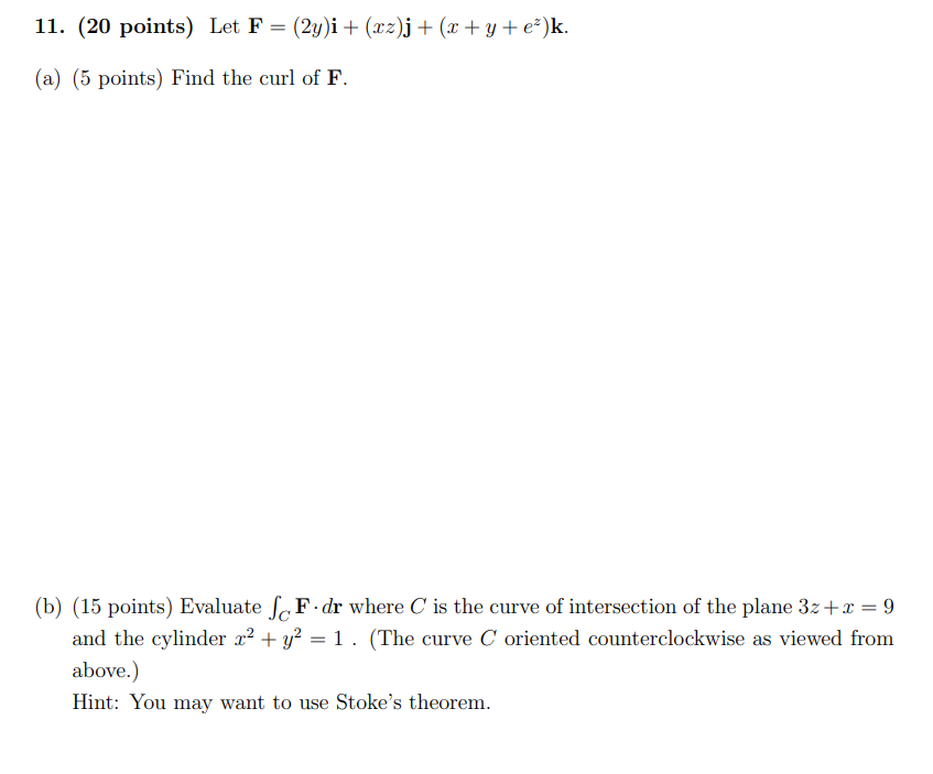 Solved (b) (15 Points) Evaluate ∫CF⋅dr Where C Is The Curve | Chegg.com