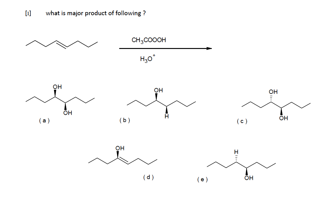 Solved (1) what is major product of following ? CH3COOOH | Chegg.com