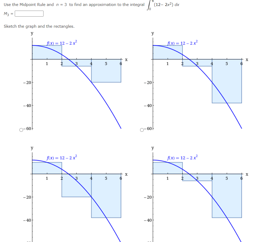 Solved Use the Midpoint Rule and n = 3 to find an | Chegg.com