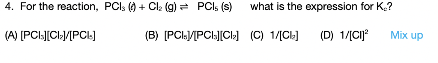 Solved 4. For The Reaction, PCl3(ℓ)+Cl2( G)⇌PCl5( S) What Is | Chegg.com