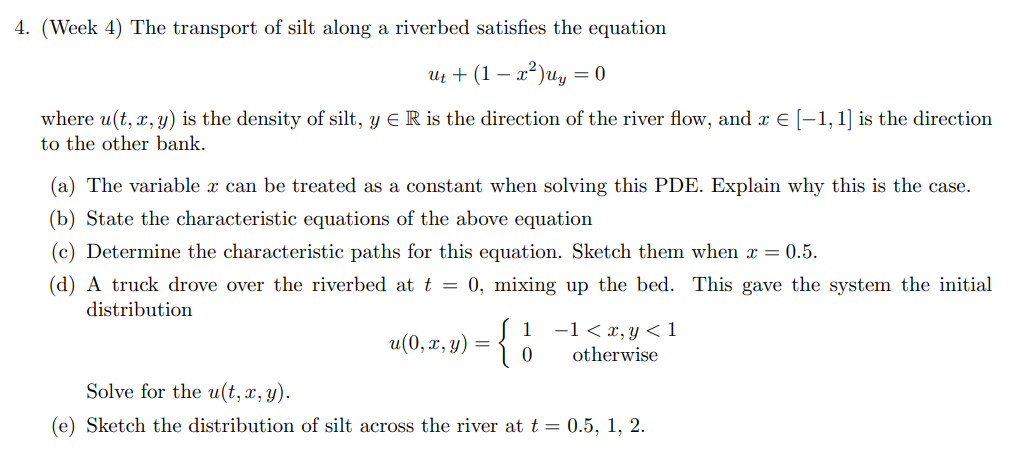 Solved 4. (Week 4) The transport of silt along a riverbed | Chegg.com