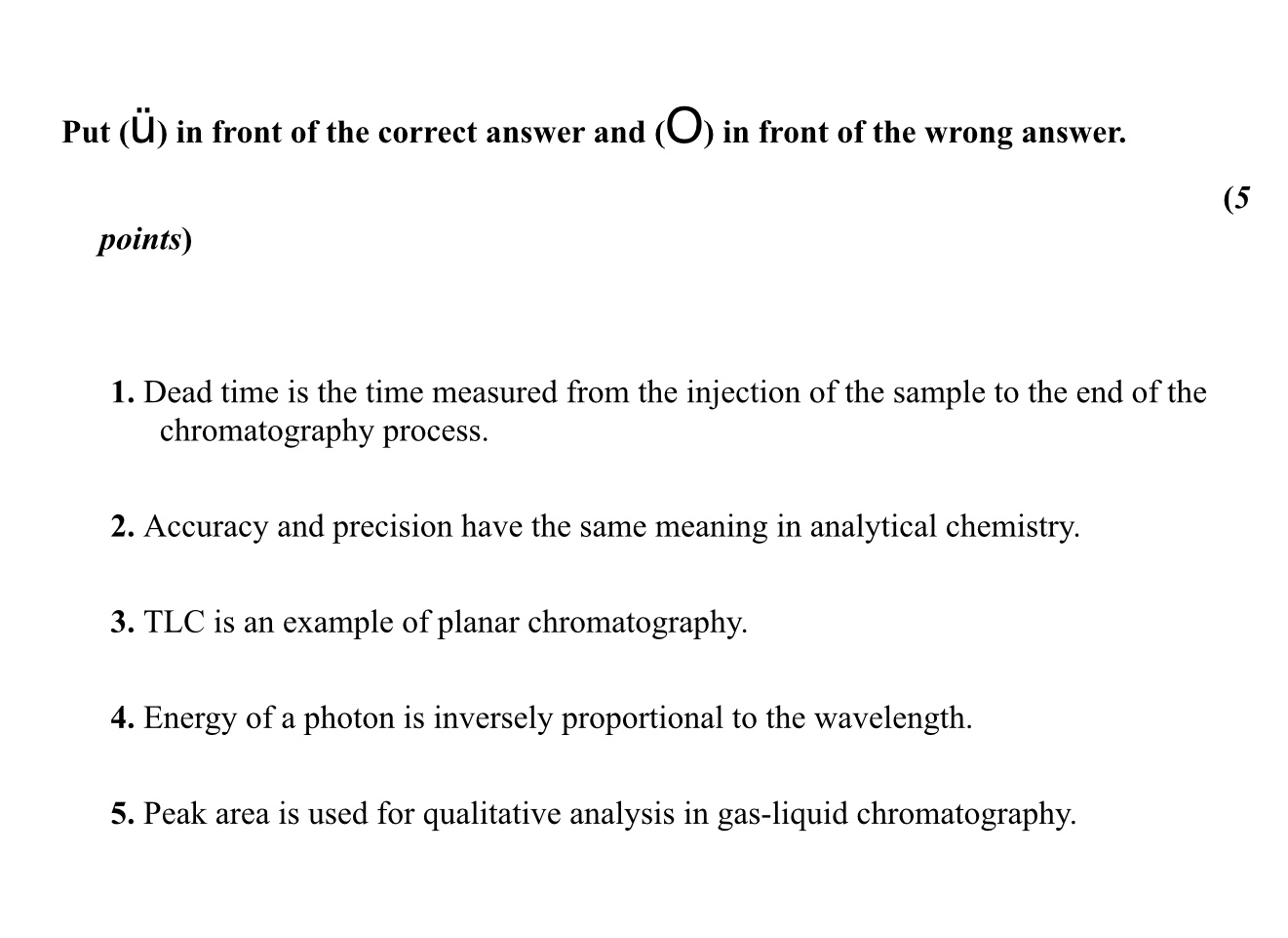 Solved Put U In Front Of The Correct Answer And O In Chegg Com