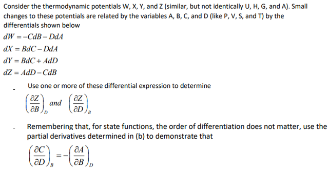 Solved Consider The Thermodynamic Potentials W X Y And Chegg Com