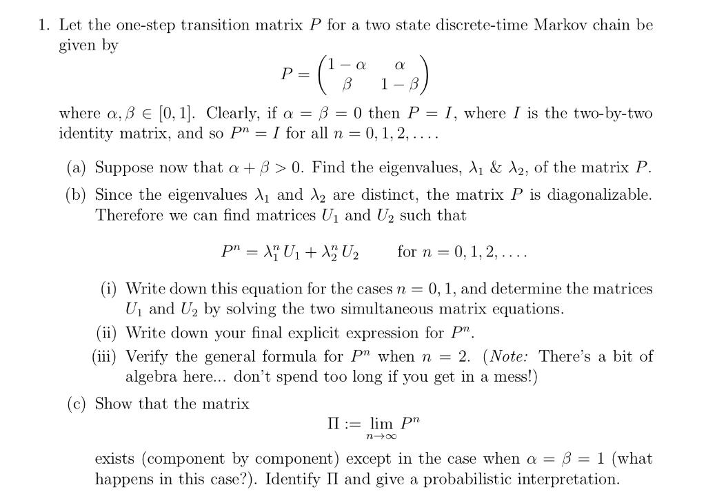1 Let The One Step Transition Matrix P For A Two Chegg Com