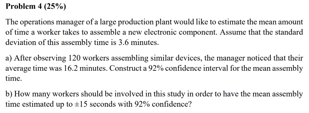 Solved Problem 4 (25%) The operations manager of a large | Chegg.com
