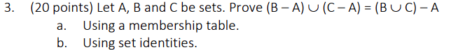 Solved (20 points) Let A,B and C be sets. Prove | Chegg.com
