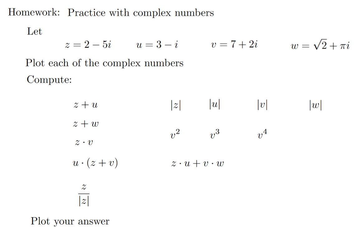 Homework: Practice with complex numbers Let | Chegg.com