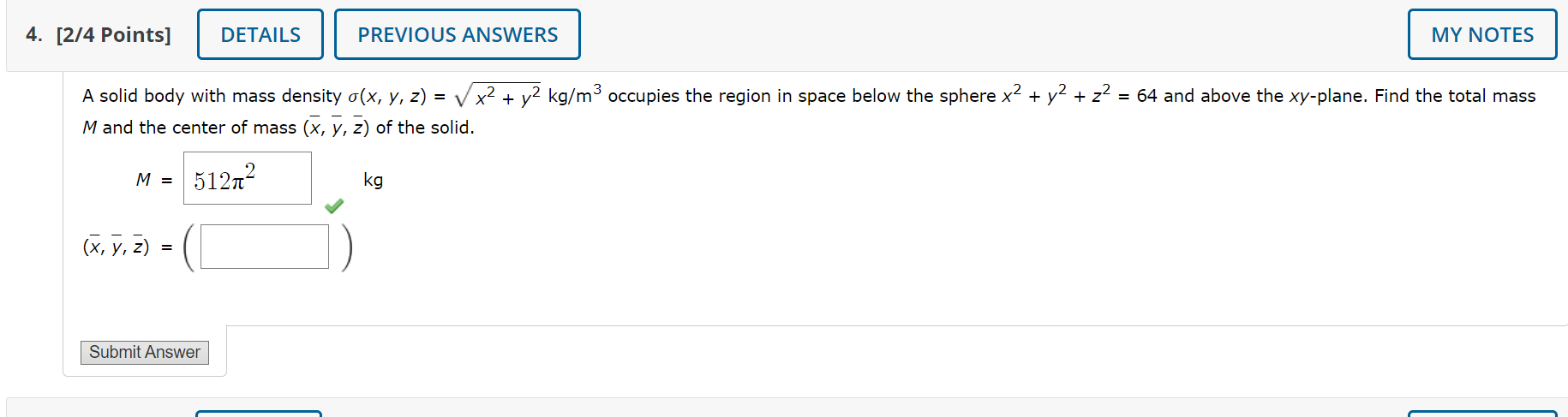 A solid body with mass density σ(x,y,z)=x2+y2 kg/m3 | Chegg.com