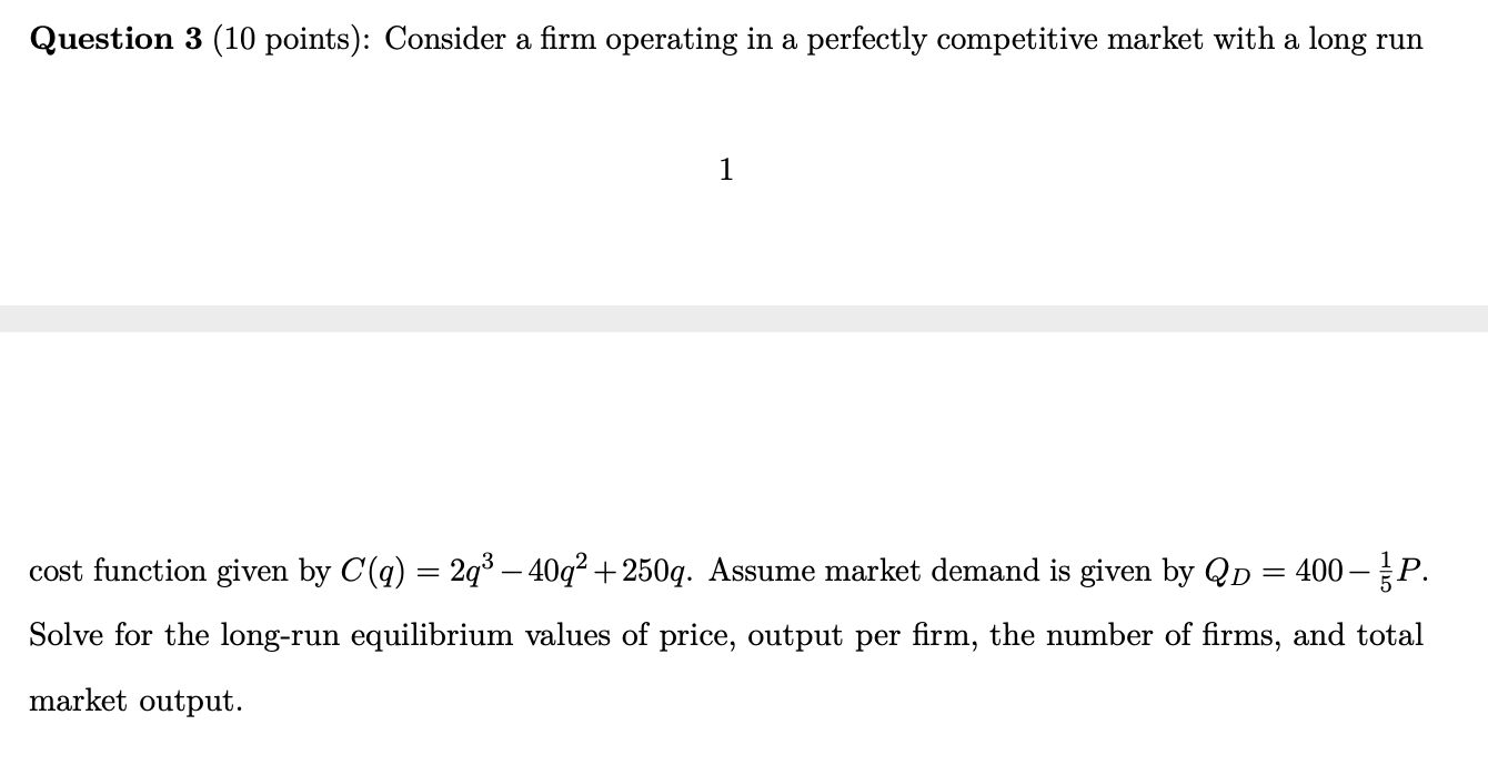 Solved Question 3 (10 points): Consider a firm operating in | Chegg.com