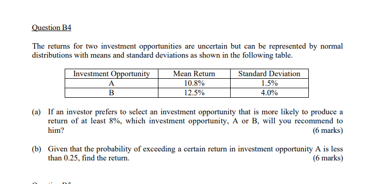 Solved Question B4 The Returns For Two Investment | Chegg.com