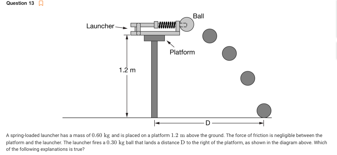 Solved Question 13 A Ball Launcher Platform 1.2 m D A