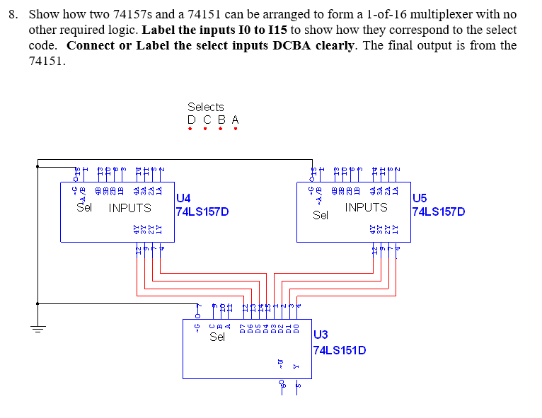 Solved Show how two 74157s and a 74151 can be arranged to | Chegg.com