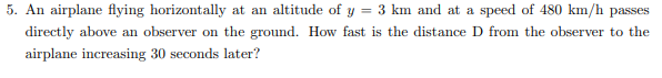 Solved 5. An airplane flying horizontally at an altitude of | Chegg.com