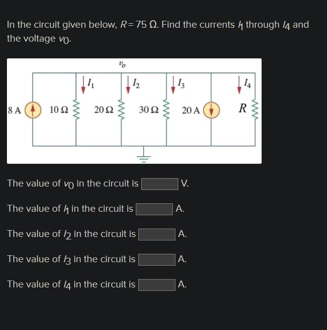Solved In the circuit given below, R=75Ω. Find the currents | Chegg.com