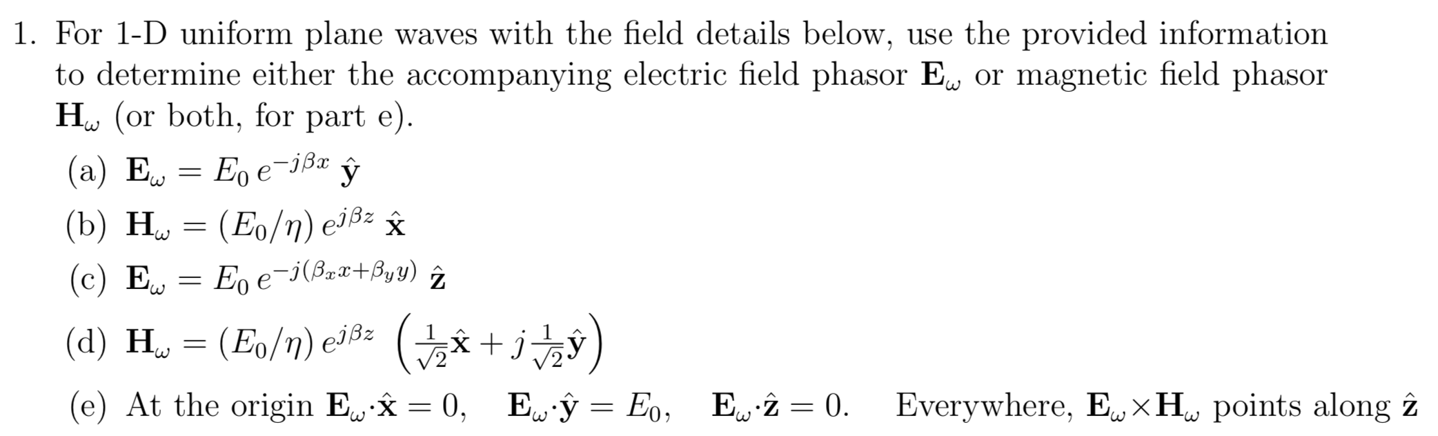 Solved 2 W 1 For 1 D Uniform Plane Waves With The Field Chegg Com