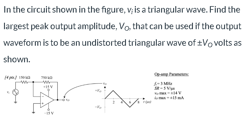 Solved In The Circuit Shown In The Figure Vi Is A Triang Chegg Com