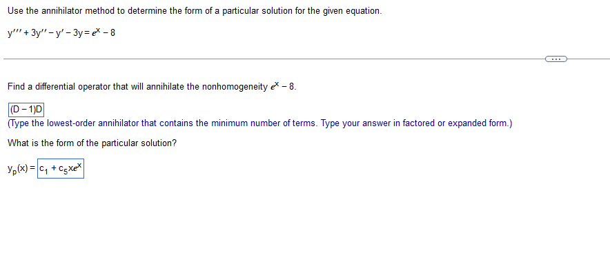 Solved Use the annihilator method to determine the form of a | Chegg.com