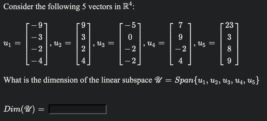 Vector In R4 Solved Consider the following 5 vectors in R4: U1 U4 = –4. | Chegg.com