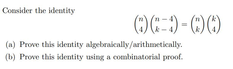 Solved Consider the identity (*) (3 – 4) = (*) (1) (a) Prove | Chegg.com