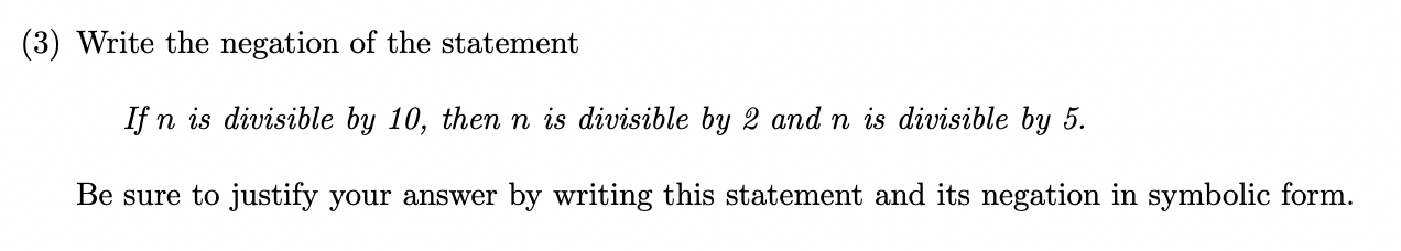Solved 3) Write the negation of the statement If n is | Chegg.com