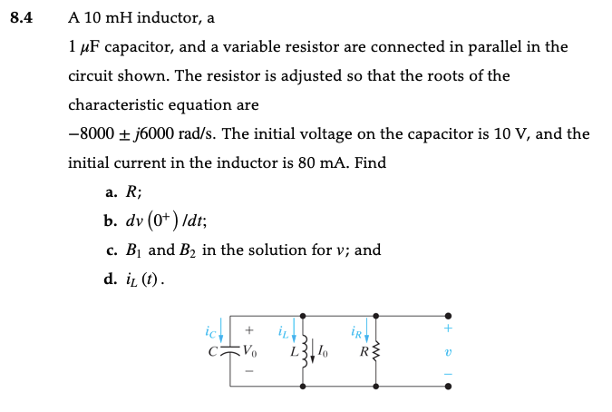 Solved 8.4 A 10 mH inductor, a 1 µF capacitor, and a | Chegg.com