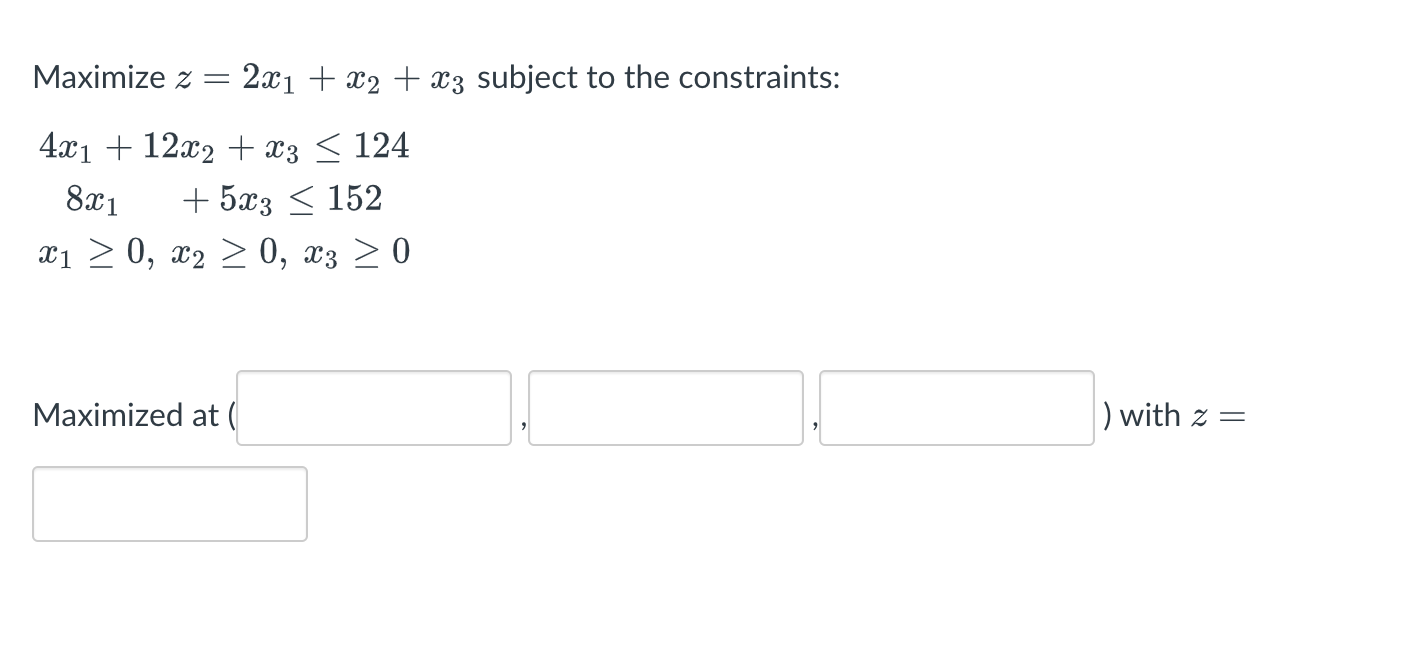 Solved Maximize Z 2x1 X2 X3 Subject To The Constraints