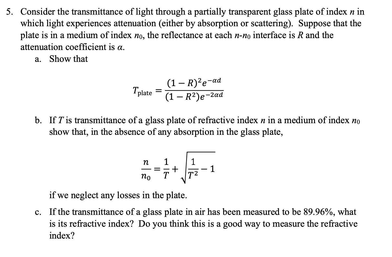 Solved 5. Consider the transmittance of light through a | Chegg.com
