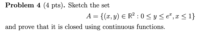 Solved Problem 4 (4 pts). Sketch the set | Chegg.com
