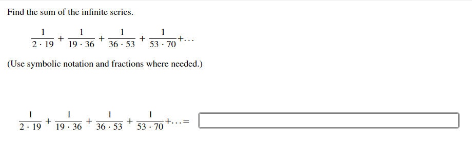 Solved Find the sum of the infinite series. 1 2. 19 + 1 19. | Chegg.com