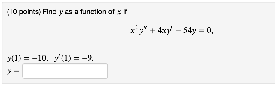 Solved (10 points) Find y as a function of x if | Chegg.com