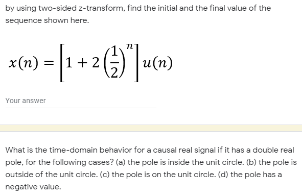 Solved By Using Two Sided Z Transform Find The Initial And