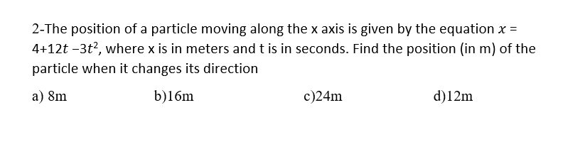 Solved 2-The position of a particle moving along the x axis | Chegg.com
