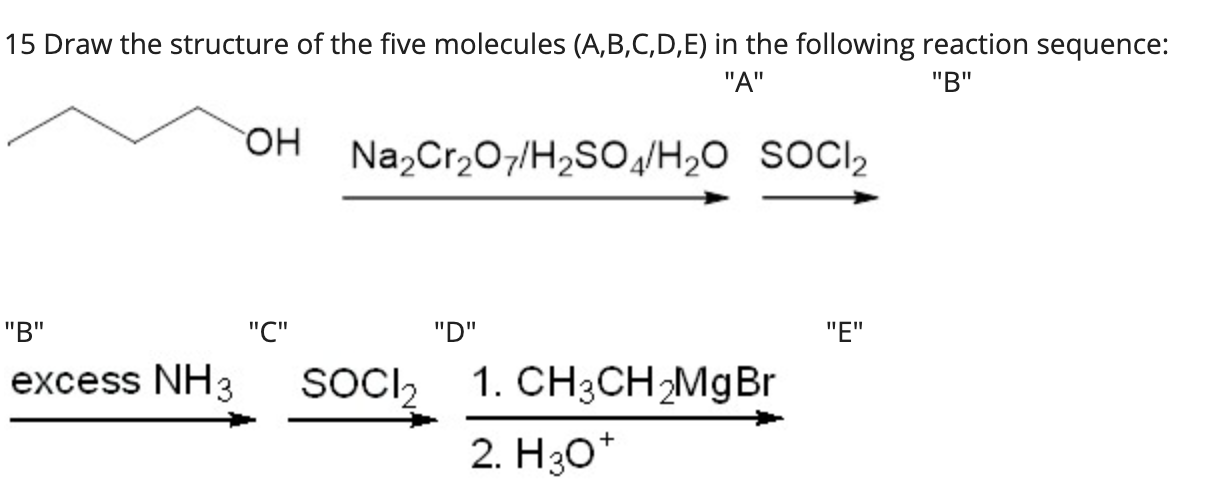 Solved 15 Draw the structure of the five molecules | Chegg.com