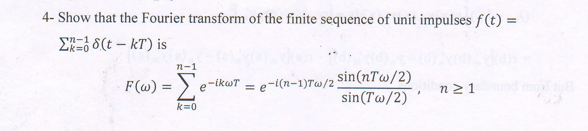 Solved 4- Show that the Fourier transform of the finite | Chegg.com