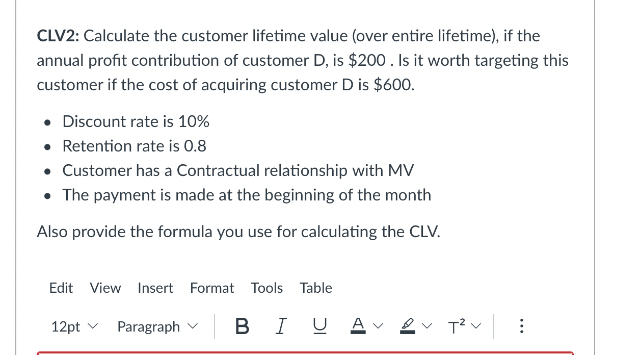 Solved CLV2: Calculate the customer lifetime value (over | Chegg.com