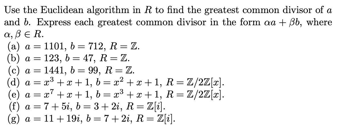 Solved - Use the Euclidean algorithm in R to find the | Chegg.com