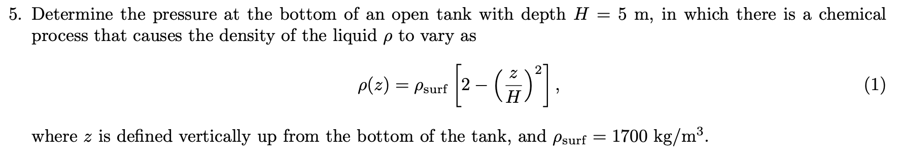 Solved 5. Determine the pressure at the bottom of an open | Chegg.com