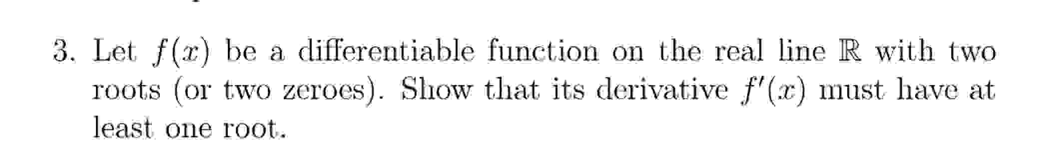 Solved Let f(x) ﻿be a differentiable function on the real | Chegg.com