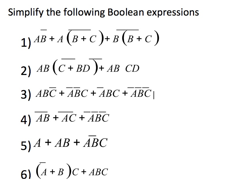 Solved Simplify The Following Boolean Expressions 1) AB + A | Chegg.com