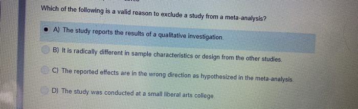Solved Which of the following is a valid reason to exclude a | Chegg.com