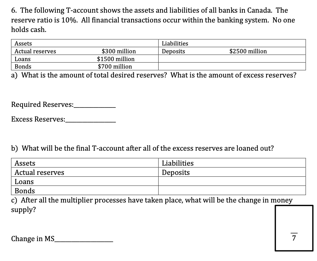 Solved 6. The following T-account shows the assets and | Chegg.com