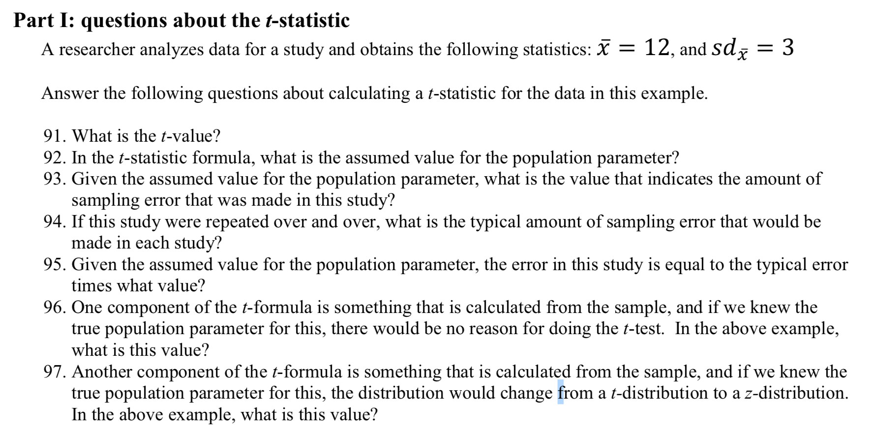 Part I: questions about the t-statistic A researcher | Chegg.com