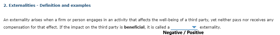 2. Externalities - Definition and examples
An externality arises when a firm or person engages in an activity that affects th