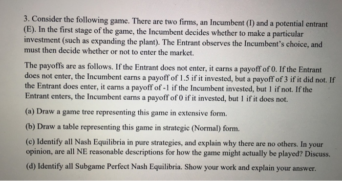 Solved 3. Consider the following game. There are two firms, | Chegg.com
