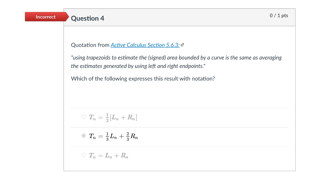 Solved Incorrect 0 / 1 pts Question 2 Estimate the area | Chegg.com