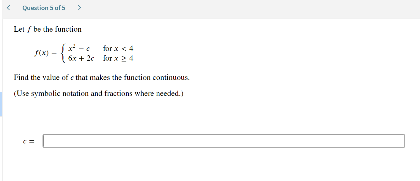 Solved Let 𝑓f Be The Function 𝑓 𝑥 {𝑥2−𝑐6𝑥 2𝑐for