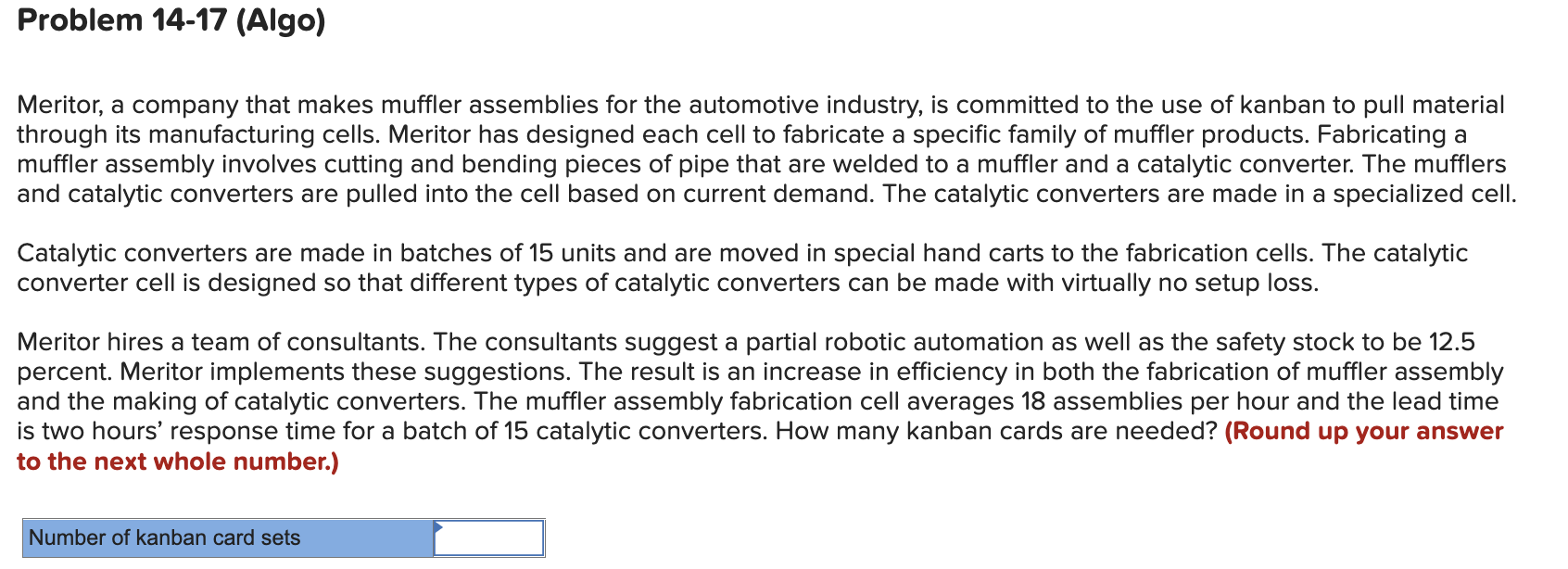 Solved Meritor, a company that makes muffler assemblies for