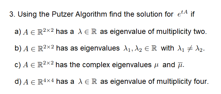 3. Using the Putzer Algorithm find the solution for | Chegg.com